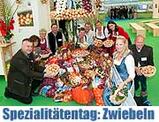 -Tag der Bayerischen Tierzucht , Spezialitätentag: Zwiebeln aus Bayern auf dem ZLF 2012 (©Foto: BBV)